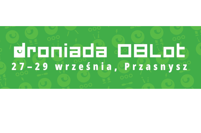 Na zielonym tle biały napis: Droniada OBlot, 26-27 września, Przasnysz