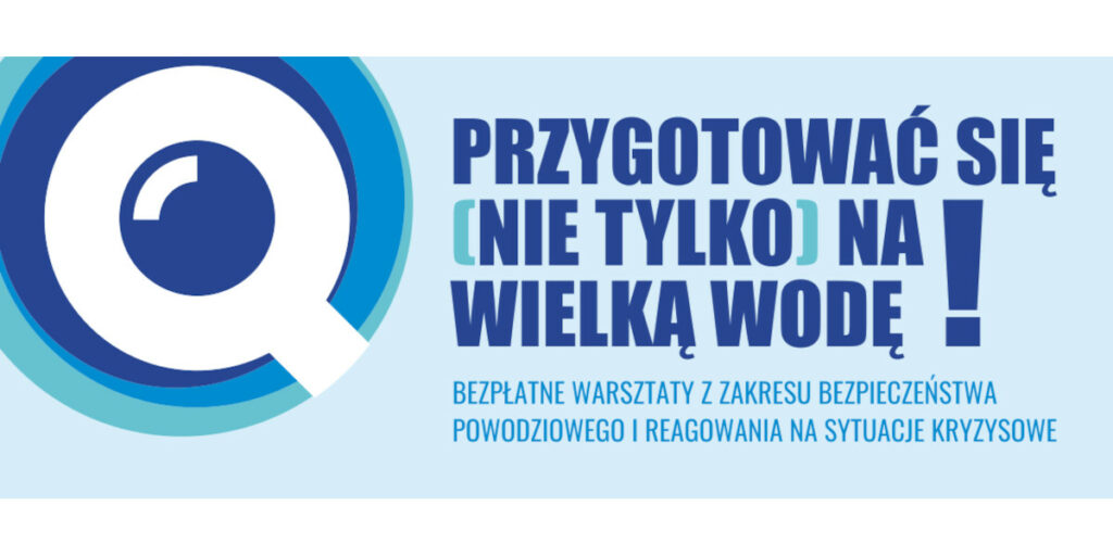 Baner wydarzenia: Przygotować się (nie tylko) na wielką wodę